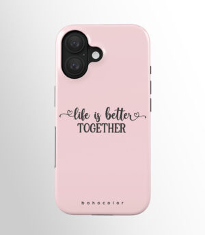 Life is Better Together