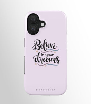 Believe in Your Dreams