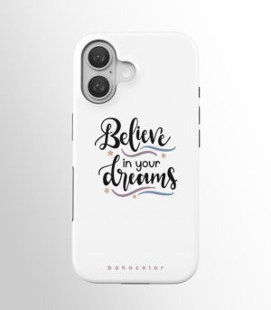 Believe in Your Dreams