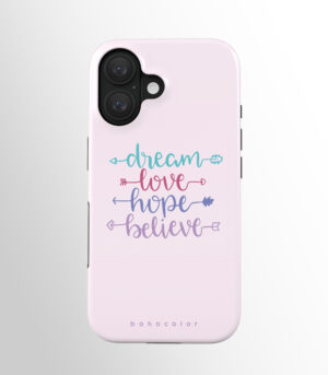 Dream Love Hope Believe