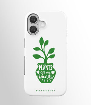 Plants Are My Friends