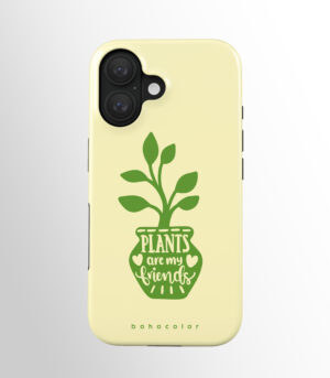 Plants Are My Friends